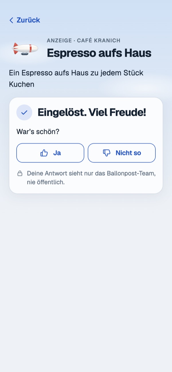 Nach dem Einlösen: Eingelöst. Viel Freude! Dazu die Frage War's schön? mit Ja und Nicht so